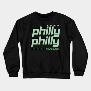 Philly Philly-Philadelphia Crewneck Sweatshirt